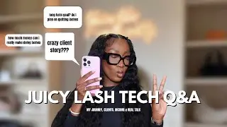 JUICY LASH TECH Q&A | My journey, clients, income and more