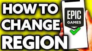 How To Change Epic Games Region [BEST Way!]
