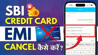 SBI Credit Card Me EMI Cancel Kaise kare 2026 | SBI Credit Card EMI Preclose Full Process in Hindi
