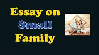 Essay on Small Family