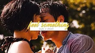 feel something; sun & detective mun