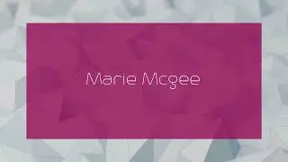 Marie Mcgee - appearance