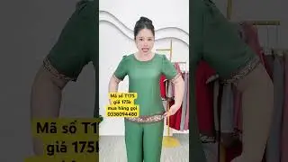 M&atilde; số T175 - gi&aacute; 175k - mua h&agrave;ng gọi 0338094480