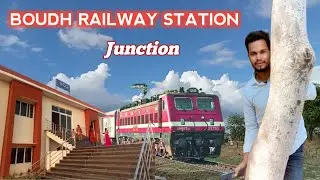 BOUDH RAILWAY STATION 🚉 Khurda Balangir Railway Line #Trending #khordabalangirraiilwayline #railways