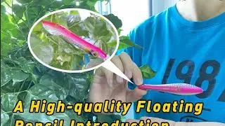 Kingdom:A high quality floating pencil fishing lure's introduction