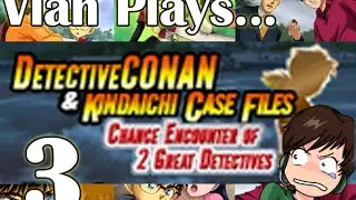 Vian Plays: Detective Conan (3)