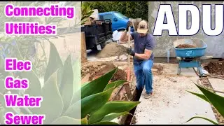 DIY ADU update #11 - Utilities Hookup