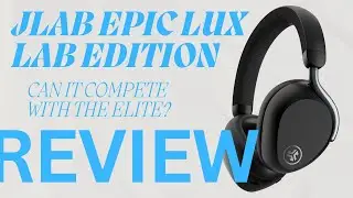 JLab Epic Lux Lab Edition ANC Headphones Review: Wasted Potential!