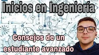 Inicios en la Ingeniería - Consejos de un estudiante Avanzado - UTN FRC