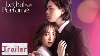Trailer | A Genius Perfumer's Miserable Love of Revenge | [Lethal Perfume]