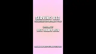 Episode17: HCC Hawk Run | Serving 813
