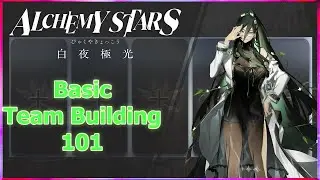 Alchemy Stars : Everything About Team Building