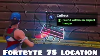 Fortbyte 75 location - Found within an airport hanger | Fortnite