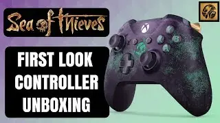 Sea of Thieves FIRST LOOK - LIMITED EDITION CONTROLLER UNBOXING #SeaofThieves