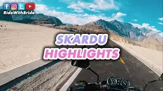 Skardu Highlights.
