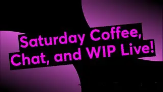 Saturday, Coffee, Chat, and WIP Live~Come and Diamond Paint With Us!