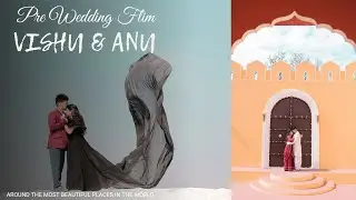 Best Pre-wedding shoot in Jaipur 4k  || Vishu & Anu  || RFC Production