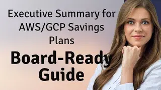 Executive Summary for AWS/GCP Savings Plans: Board-Ready Guide