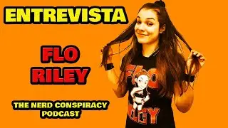 Entrevista a Flo Riley , a Super Brat ! 1&deg;parte - The Nerd Conspiracy #19