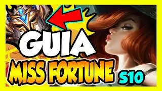 MISS FORTUNE S10 ADC | (GU&Iacute;A - C&Oacute;MO JUGAR CON MISS) | RUNAS, OBJETOS, HABILIDADES, COMBOS, CONSEJOS