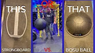 Что лучше, Strong Board или Bosu Ball? (Это или то)