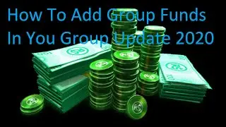 (Roblox) How To Add Group Funds In Your Group Update 2020