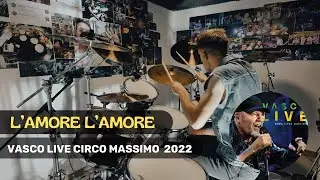 L'AMORE L'AMORE   - VASCO LIVE CIRCO MASSIMO 2022 Drum Cover MATT LAUG ​