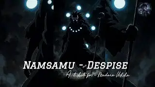 NAMSAMU DESPISE &ndash; Madara Uchiha Tribute | Dark Phonk &times; Naruto Shippuden | #Devonianz