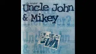 Uncle John & Mikey - Have You Seen My Invisible Friend?