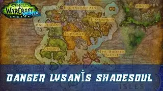DANGER Lysanis Shadesoul World Quest | Legion Remix
