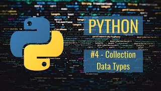 Учебник Python для АБСОЛЮТНЫХ новичков №4 &mdash; Типы данных коллекций