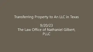 Transferring Property to An LLC 9 20 23