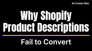 Why Shopify Product Descriptions Fail to Convert