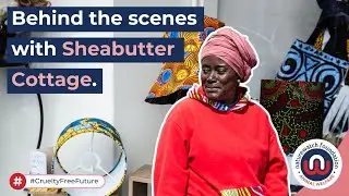 The Compassionate Shopping Guide go behind the scenes with Sheabutter Cottage!