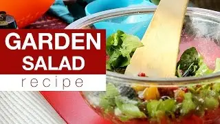 How to Make a Fresh Garden Salad?
