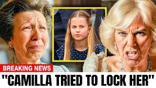 Princess Anne BREAKS IN TEARS As She Saves Princess Charlotte From Camilla's Trap