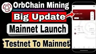 OrbChain Mainnet Launch || OrbChain Testnet To Mainnet Migration Ratio || OrbChain New Update 
