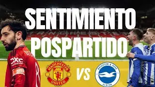 Verg&uuml;enza se queda corto. Eliminados de todas las copas. United VS Brighton. Sentimiento pospartido