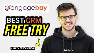 How to try EngageBay for FREE - Best CRM in 2025?