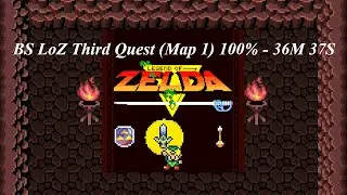 BS The Legend of Zelda 100% (Third Quest) 36M 37S