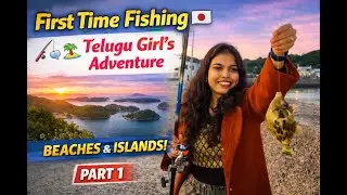 First Time Fishing in Japan 🎣 | Telugu Girl&rsquo;s Journey Through Beautiful Beaches & Islands🇯🇵 | Part 1