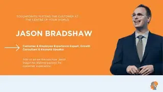 Learn How to Create a World Class Customer Experience Program with Jason S Bradshaw