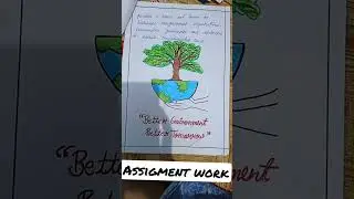 The world environment day B.Ed assignment work # B.Ed 2nd year