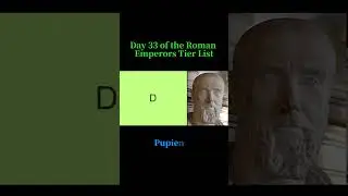 Day 33 of the Roman Emperors Tier List (Pupienus)