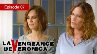 La Vengeance de Ver&oacute;nica - EP 07 - Trahison, Passion et Justice - S&eacute;rie compl&egrave;te en Fran&ccedil;ais - HD