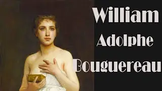 William Adolphe Bouguereau, a great artist who has been forgotten.