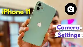 &ldquo;Best iPhone 11 Camera Settings for Stunning Photos & Videos (2025 Guide)&rdquo;