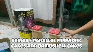 Paano mag-Series at Parallel ng Fireworks Cakes and Bombshell | May papasabuy pa ba sa Bocaue?