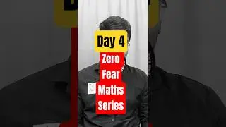 Day 4- Zero Fear Maths Series #cafoundation #maths #charteredaccountant #cmapoint #cafoundationmaths