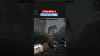 Killing Floor 3 Лук на снайпере, Юми #killingfloor3 #kf3 #gaming #2025